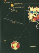 Campos eléctricos y magnéticos de 50 Hz. Grupo Pandora. Editor: Pedro Tabernero.