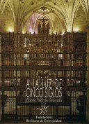 A la luz de cinco siglos. Sevillana de Electricidad. Grupo Pandora. Editor: Pedro Tabernero.