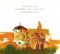Andalucía, enigma al trasluz. Publicaciones y acciones para el turismo. Grupo Pandora. Editor: Pedro Tabernero.