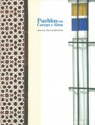 Pueblos en cuerpo y alma. Publicaciones y acciones para el turismo. Grupo Pandora. Editor: Pedro Tabernero.