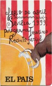 Feria de Abril Sevilla 1999. Programa taurino y recinto ferial. Diarios. Grupo Pandora. Editor: Pedro Tabernero.