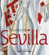 Describiendo Sevilla. Laboratorio de imágenes. Grupo Pandora. Editor: Pedro Tabernero.