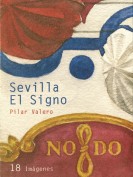 Sevilla El signo. Carpetas artísticas. Grupo Pandora. Editor: Pedro Tabernero.