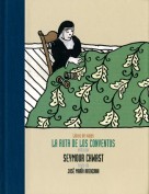 La ruta de los conventos. Libros de viajes. Grupo Pandora. Editor: Pedro Tabernero.