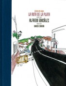 La ruta de la Plata. Libros de viajes. Grupo Pandora. Editor: Pedro Tabernero.