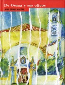 Juan Gómez Macías. De Osuna y sus olivos. Grupo Pandora. Editor: Pedro Tabernero.
