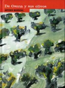 Antonio Madrigal. De Osuna y sus olivos. Grupo Pandora. Editor: Pedro Tabernero.