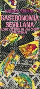 Gastronomía sevillana. Grupo Pandora. Editor: Pedro Tabernero.