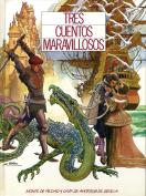 Tres cuentos maravillosos. Grupo Pandora. Editor: Pedro Tabernero.