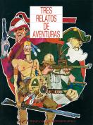 Tres relatos de aventuras. Grupo Pandora. Editor: Pedro Tabernero.