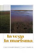 La Vega y la Marisma. Grupo Pandora. Editor: Pedro Tabernero.