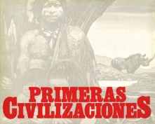 Primeras civilizaciones. Grupo Pandora. Editor: Pedro Tabernero.