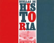 Huellas de Historia. Grupo Pandora. Editor: Pedro Tabernero.