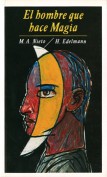 El hombre que hace magia. Grupo Pandora. Editor: Pedro Tabernero.