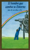 El hombre que cambia su entorno. Grupo Pandora. Editor: Pedro Tabernero.
