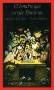 El hombre que escribe fantasías. Grupo Pandora. Editor: Pedro Tabernero.