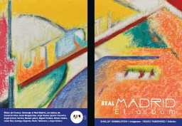 Real Madrid. El álbum. Edita: Pedro Tabernero