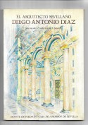 Cover El arquitecto sevillano Diego Antonio Díaz