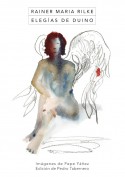 Elegías de Duino. Edición, Proyecto y edición gráfica: Grupo Pandora / Pedro Tabernero