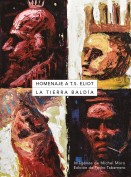 La Tierra Baldía / Homenaje a T. S. Eliot. Edita: Pedro Tabernero