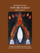 Voy de vuelo. San Juan de la Cruz. Edita: Pedro Tabernero