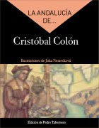 La Andalucía de... Cristóbal Colón. Dirección: Pedro Tabernero